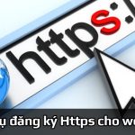 Https là gì? Top 10 dịch vụ đăng ký Https cho website uy tín