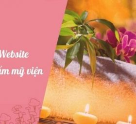 Top 10 công ty thiết kế website spa - thẩm mỹ viện cao cấp
