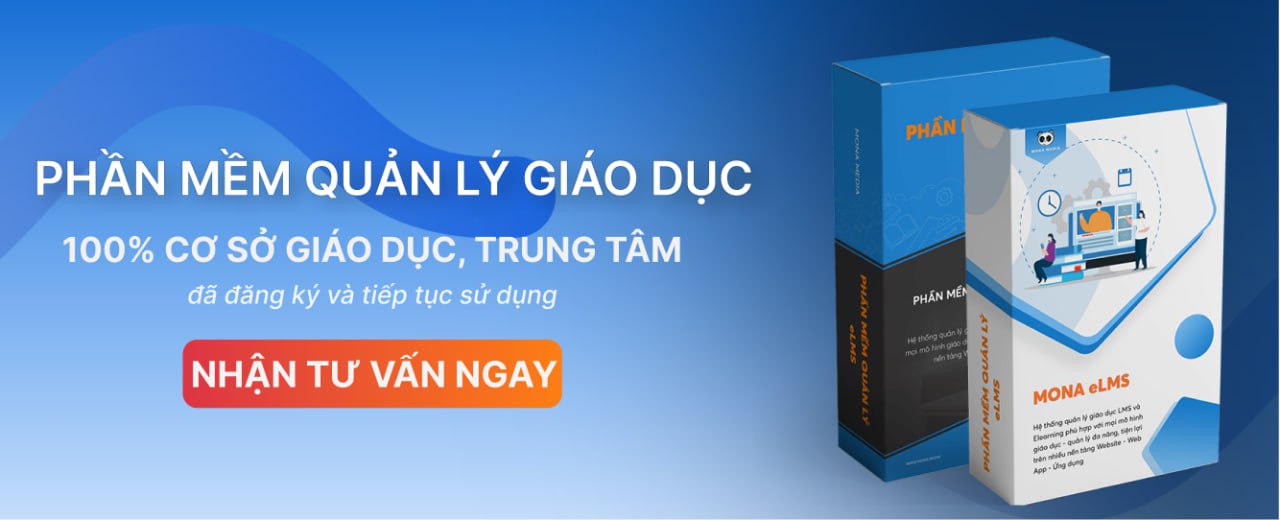 Hệ thống giáo dục toàn diện Mona eLMS