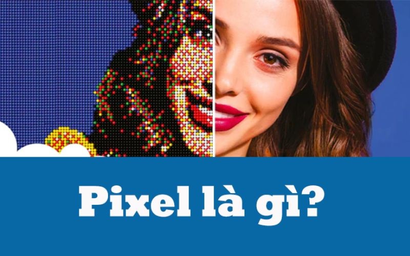 Pixel là gì?
