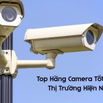 top hãng camera tốt nhất