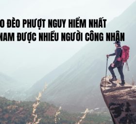đèo phượt nguy hiểm nhất việt nam